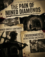 The Harsh Truth: Choosing Mined Diamonds Means Ignoring Human Suffering